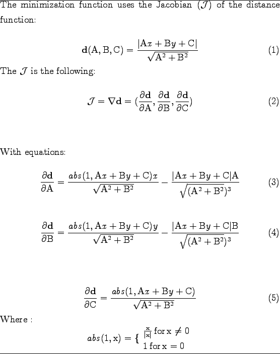 \begin{table}
\hrule
The minimization function uses the Jacobian ($\cal{J}$) ...
...ox{for} \mathrm{x}=0
\end{array}
\end{displaymath}\par
\hrule
\end{table}